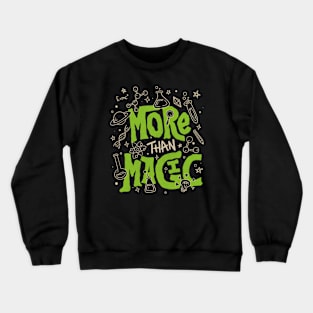 More Than Magic by Tobe Fonseca Crewneck Sweatshirt